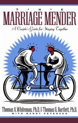 The marriage mender : a couple's guide for staying together