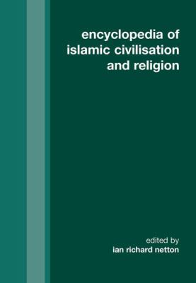 Encyclopedia of Islamic civilisation and religion