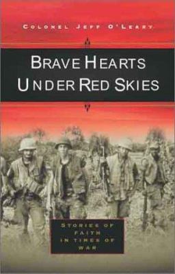Brave hearts under red skies : stories of faith under fire