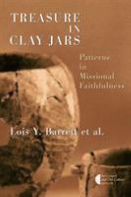 Treasure in clay jars : patterns in missional faithfulness