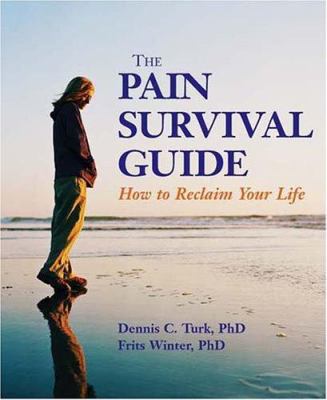 The pain survival guide : how to reclaim your life