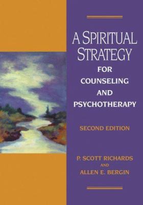 A spiritual strategy for counseling and psychotherapy