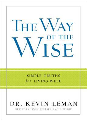 The way of the wise : simple truths for living well
