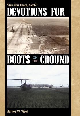 Devotions for boots on the ground : ""are you there, God?""