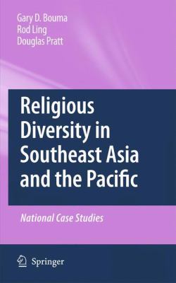 Religious diversity in Southeast Asia and the Pacific : national case studies