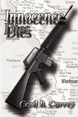 Innocence dies : a Viet Nam war novel