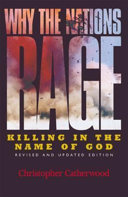 Why the nations rage : killing in the name of God