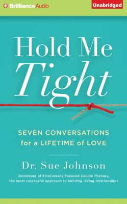 Hold me tight : seven conversations for a lifetime of love
