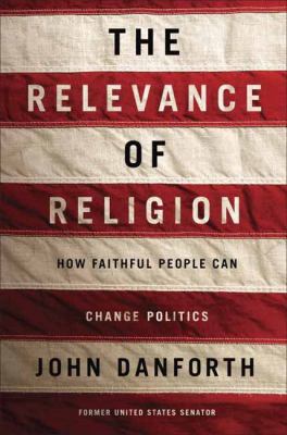 The relevance of religion : how faithful people can change politics