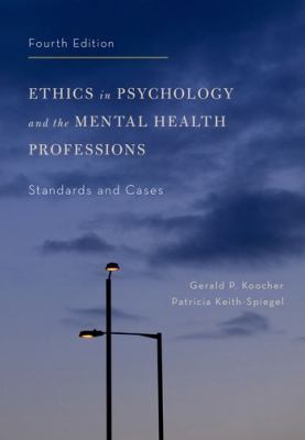 Ethics in psychology and the mental health professions : standards and cases
