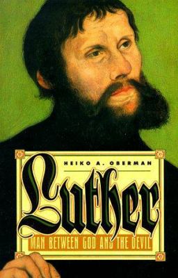 Luther : man between God and the Devil