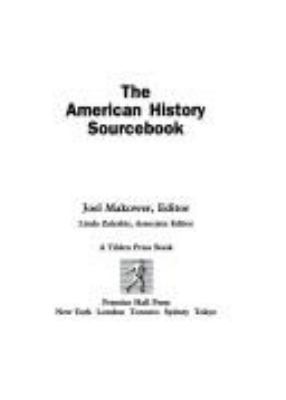 The AMERICAN HISTORY SOURCEBOOK