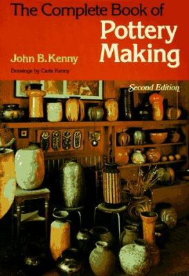 The COMPLETE BOOK OF POTTERY MAKING