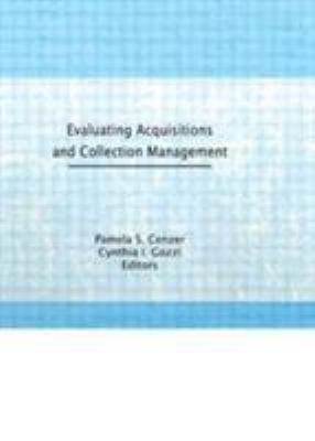 EVALUATING ACQUISITIONS AND COLLECTIONS MANAGEMENT