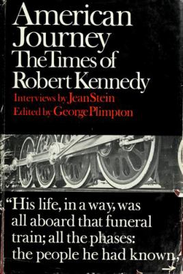 AMERICAN JOURNEY; : THE TIMES OF ROBERT KENNEDY