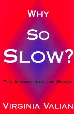 Why so slow? : the advancement of women