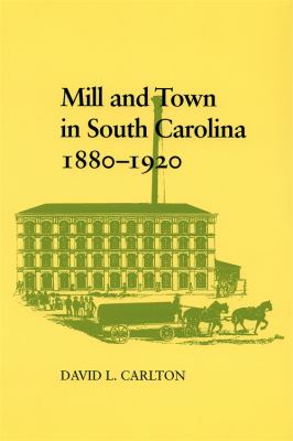 Mill and town in South Carolina, 1880-1920