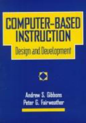 Computer-based instruction : design and development