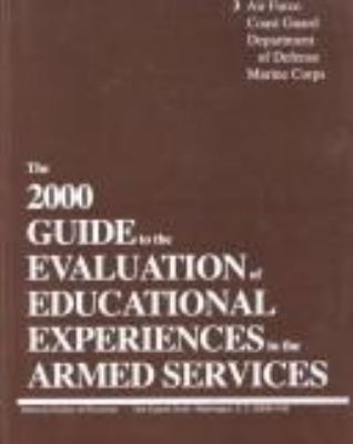 The 2000 Guide to the Evaluation of Educational Experiences in the Armed Services
