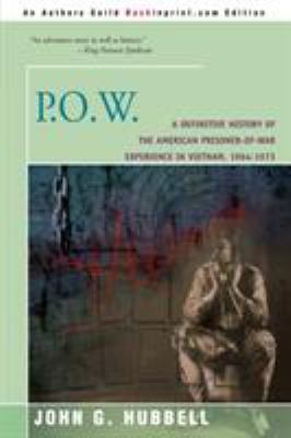 P.O.W. : a definitive history of the American prisoner-of-war experience in Vietnam, 1964-1973