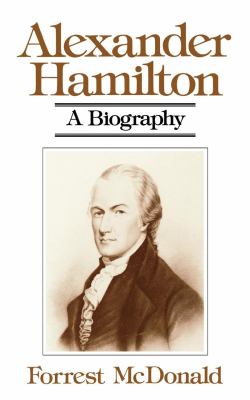 Alexander Hamilton : a biography