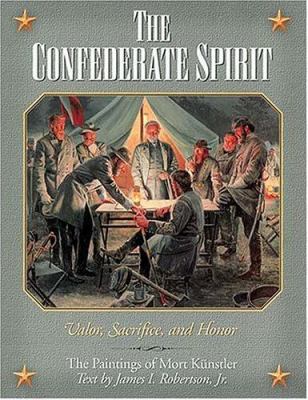 The Confederate spirit : valor, sacrifice, and honor