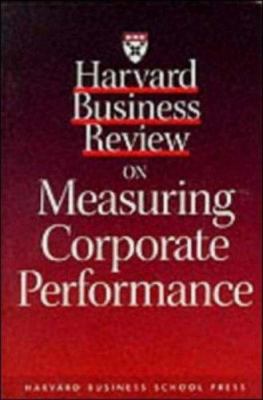 Harvard business review on measuring corporate performance.