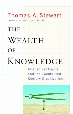 The wealth of knowledge : intellectual capital and the twenty-first century organization