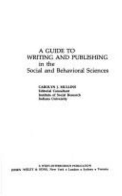 A GUIDE TO WRITING AND PUBLISHING IN THE SOCIAL AND BEHAVIORAL SCIENCES