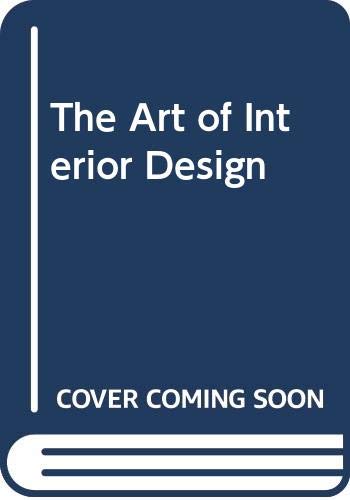 The ART OF INTERIOR DESIGN