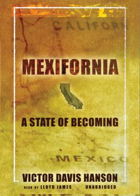 Mexifornia : [a state of becoming]