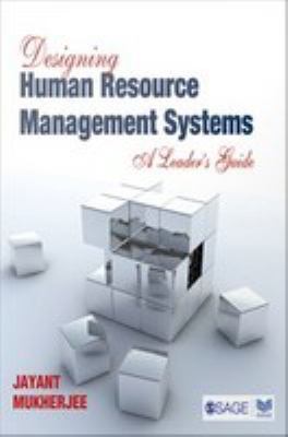 Designing human resource management systems : a leader's guide