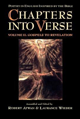 Chapters into verse : poetry in English inspired by the Bible
