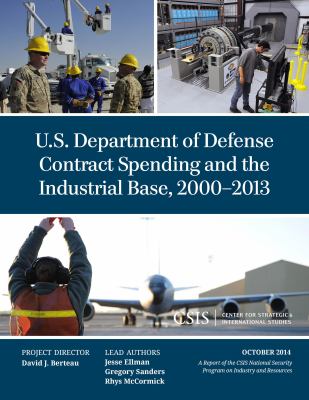 U.S. Department of Defense contract spending and the industrial base, 2000-2013