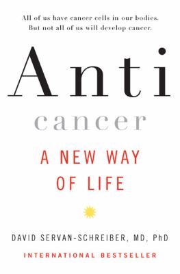 Anticancer : a new way of life