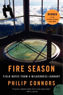 Fire season : field notes from a wilderness lookout.