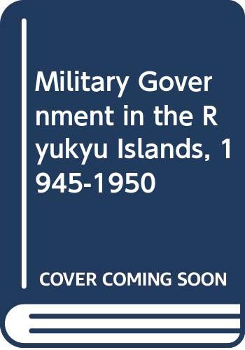 Military government in the Ryukyu Islands, 1945-1950