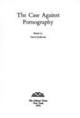 The case against pornography;