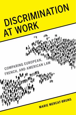 Discrimination at work : comparing European, French, and American law