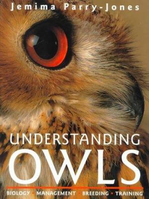 Understanding owls : biology, management, breeding, training