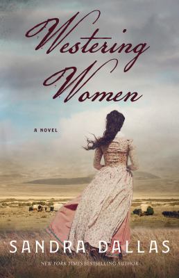 Westering women : a novel
