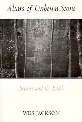 Altars of unhewn stone : science and the earth