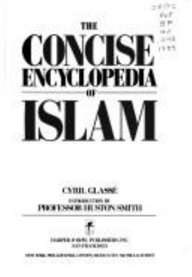 The concise encyclopedia of Islam