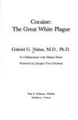 Cocaine : the great white plague